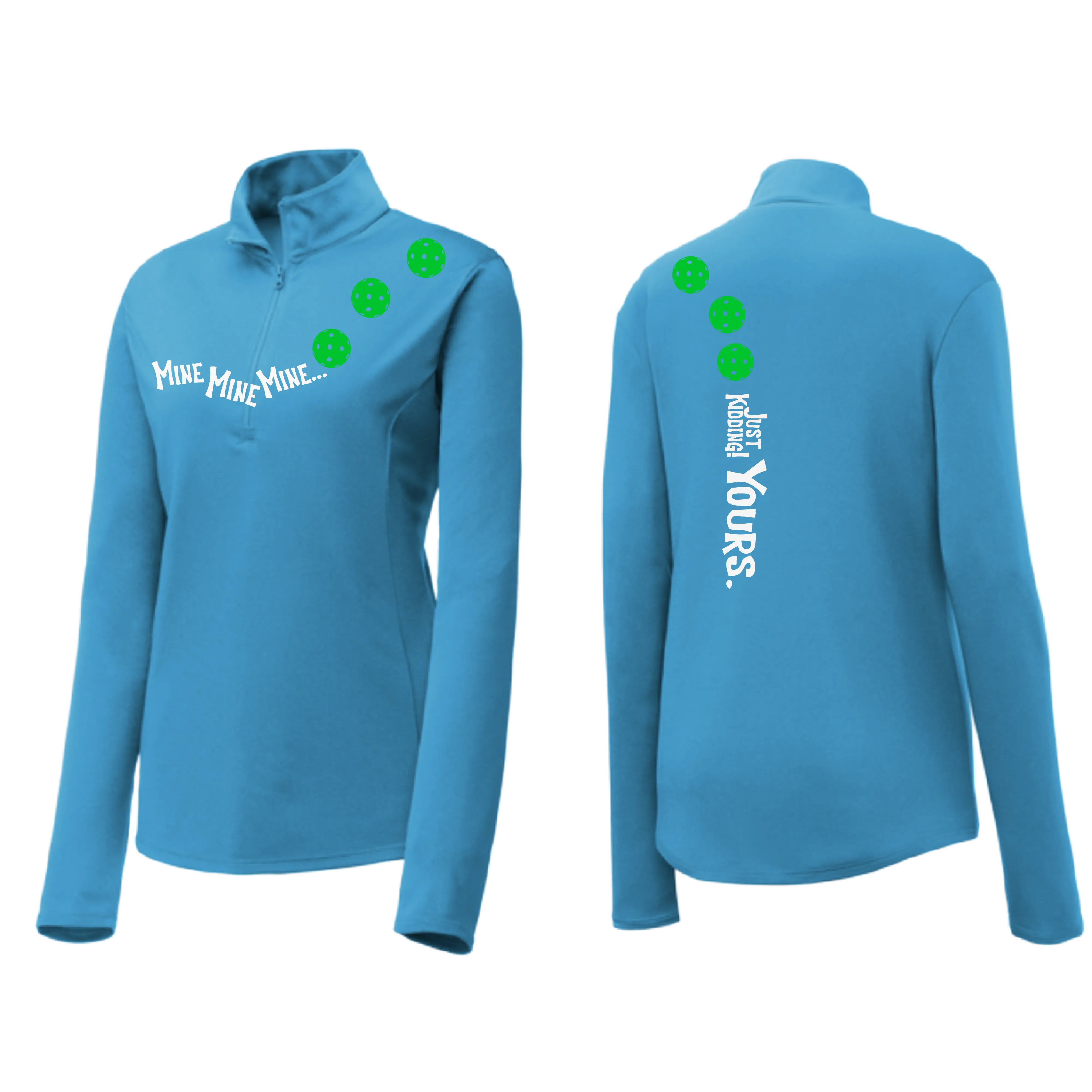 Mine JK Yours (Pickleball Colors Green Rainbow or Pink) | Women's 1/4 Zip Pickleball Pullover | 100% Polyester