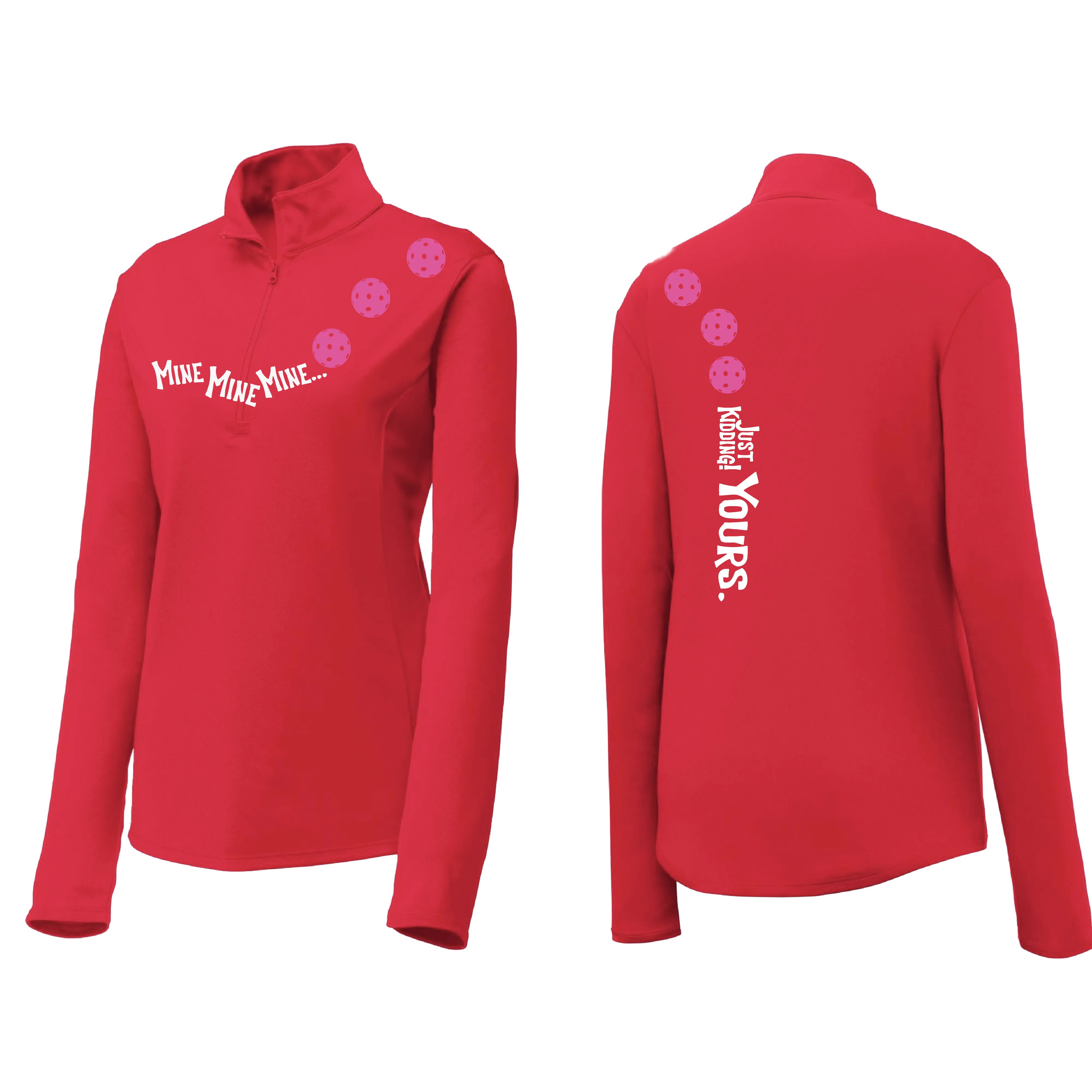 Mine JK Yours (Pickleball Colors Green Rainbow or Pink) | Women's 1/4 Zip Pickleball Pullover | 100% Polyester