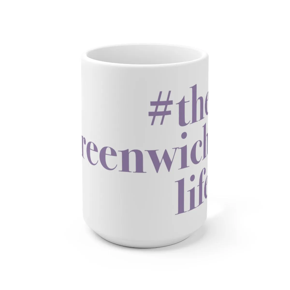 #thegreenwichlife Ceramic Mug 15oz